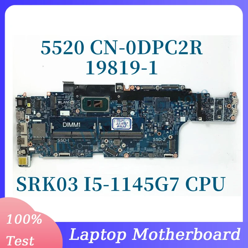 

CN-0DPC2R 0DPC2R DPC2R With SRK03 I5-1145G7 CPU Mainboard For DELL 5520 Laptop Motherboard 19819-1 100% Fully Tested Working Wel