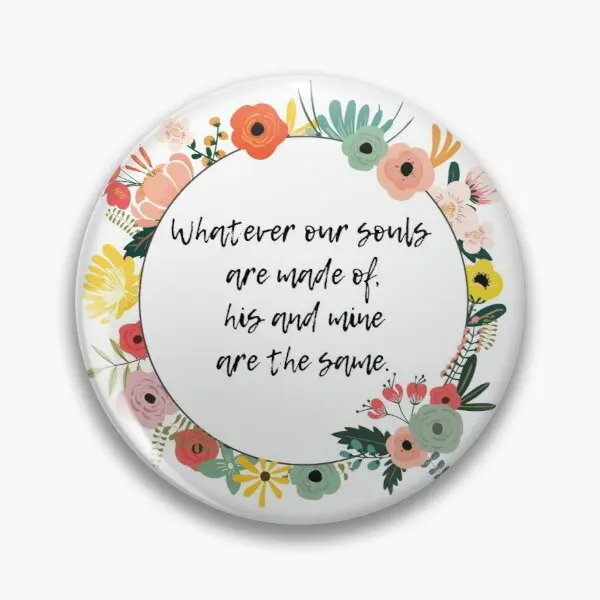 

After Emily Bronte Quote Customizable Soft Button Pin Decor Fashion Brooch Metal Women Collar Lapel Pin Jewelry Gift Cartoon