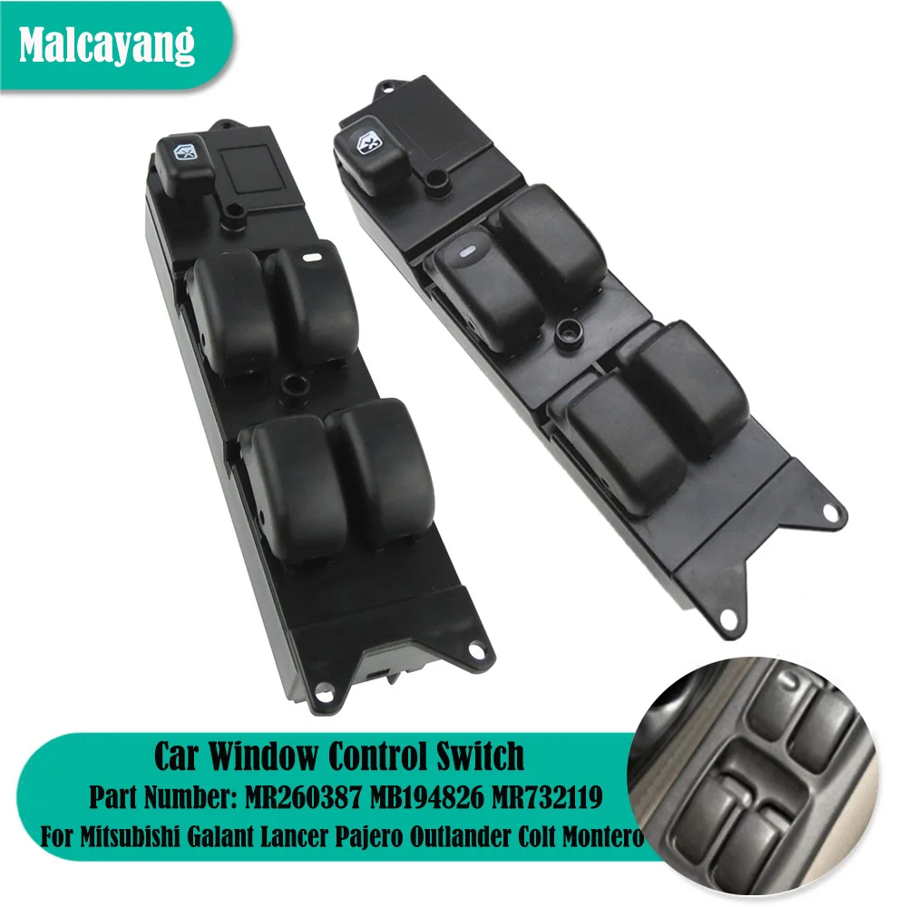 

LHD&RHD Master Power Window Switch Car For Mitsubishi Galant Lancer Pajero Outlander Colt Montero Shogun MR194826 MR260387