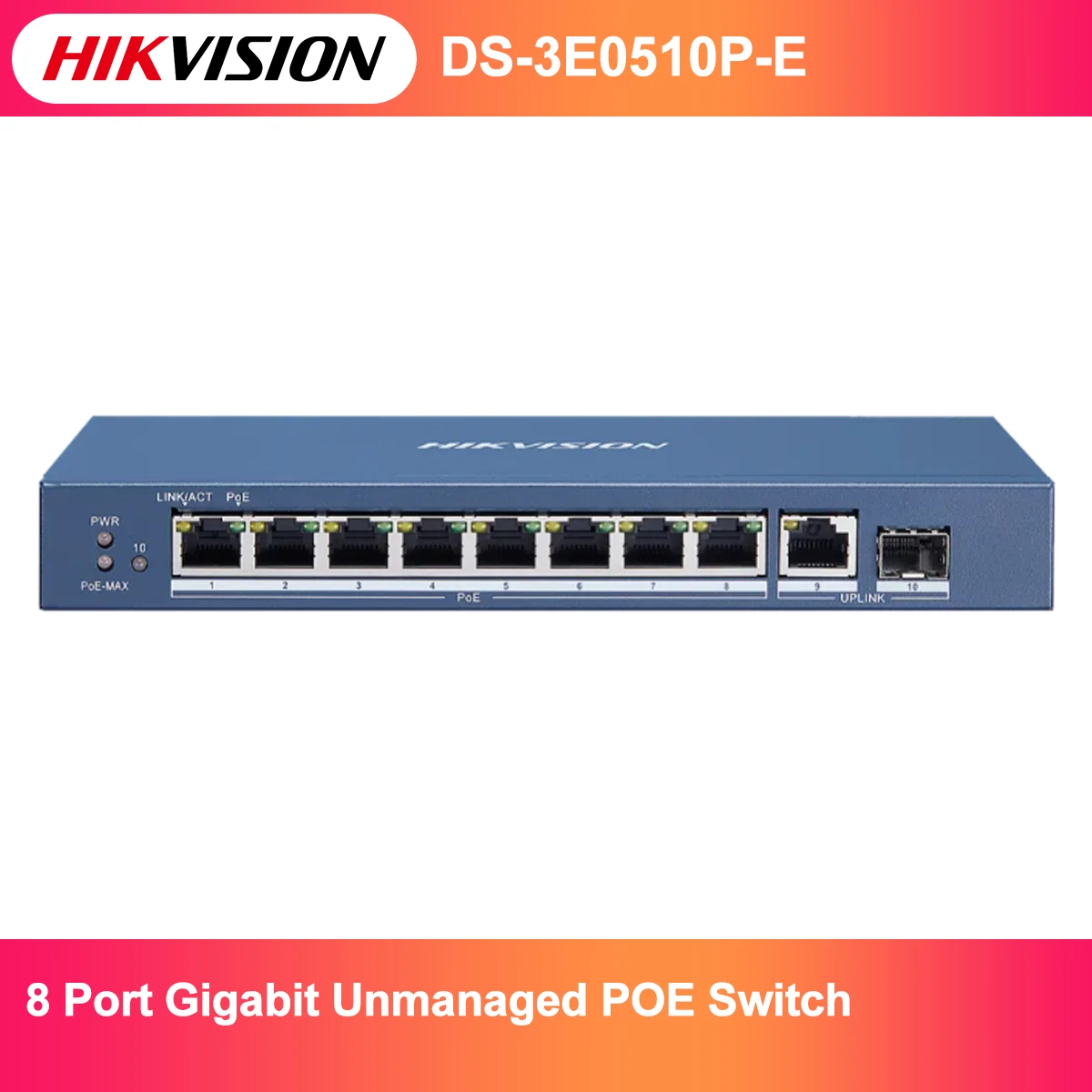 

Original Hikvision Plug and play 8 Port Gigabit Unmanaged POE Switch DS-3E0510P-E