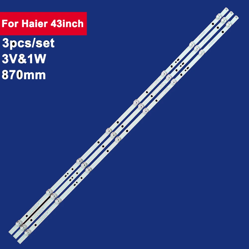 

3 шт., 870 мм для Haier, 43 дюйма, фотоподсветка, ТВ-полоса, 8 светодиодов, 3 в и 1 Вт, 06-43F9-SMC3030-0D22-3X8-W12-190826-B H43E18 43un265t