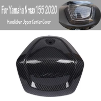 front mask shell cap for yamaha nmax155 nmax 155 2020 motorcycle handle handlebar upper center cover leading cover carbon fiber