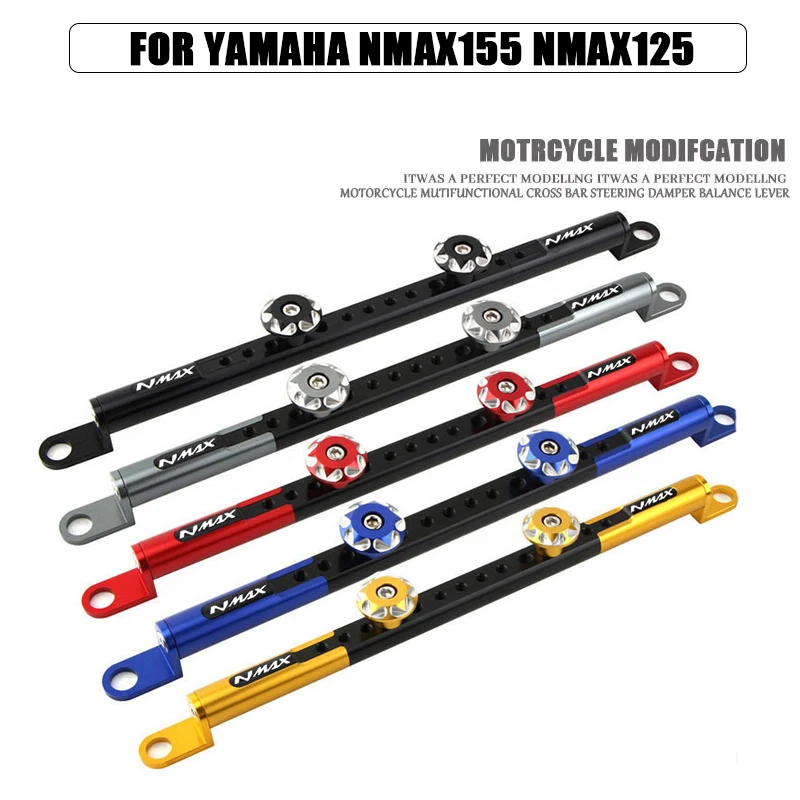 

For YAMAHA NMAX155 NMAX125 NMAX N-MAX 2017-2021 High Quality Motorcycle CNC Steering Damper Balance Lever Cross Bar 2022 The New