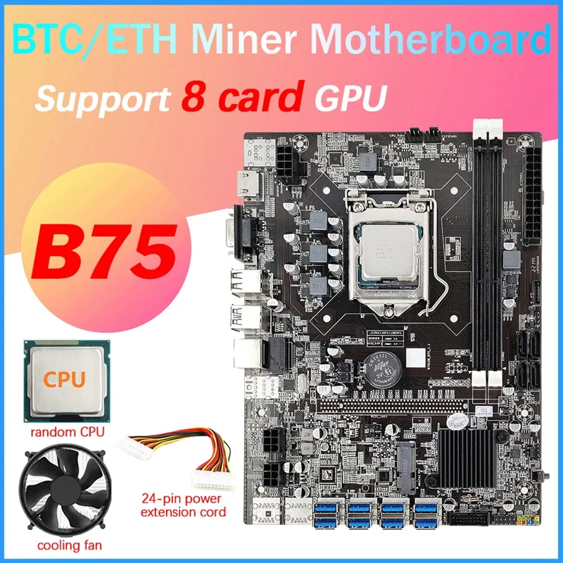 8 Card B75 ETH Mining Motherboard+CPU+Cooling Fan+24-Pin Power Extension Cable 8X USB3.0(PCIE) Slot LGA1155 DDR3 SATA3.0