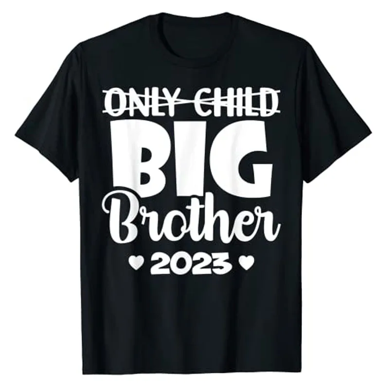 

Only Child Expires 2023 Promoted To Big Brother Announcement T-Shirt Gifts for Son Family Clothes Sayings Quote Graphic Tee Tops