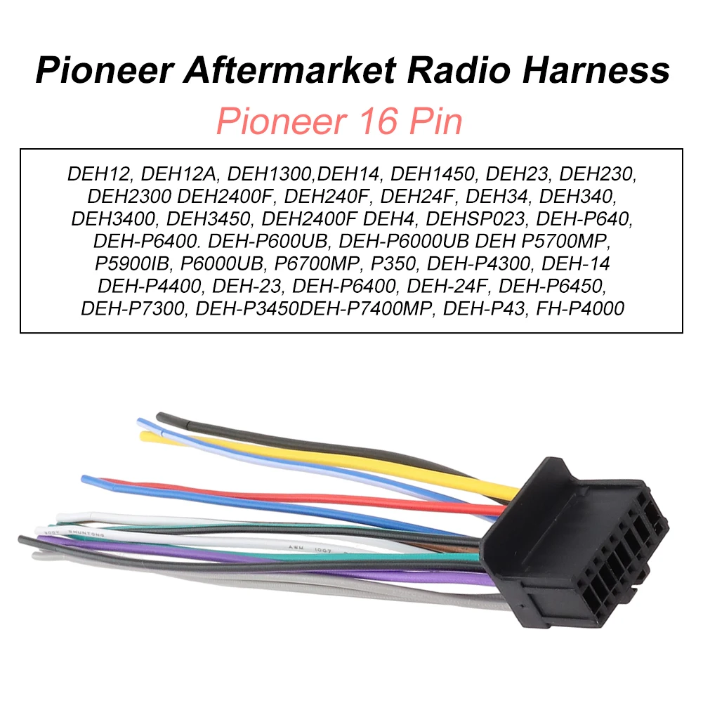 

Radio Wiring Pioneer Radio Harness Plug Conector 16-Pin Connector DEH12 DEH23 DEH2300 Easy Connection For Pioneer Harness Radio