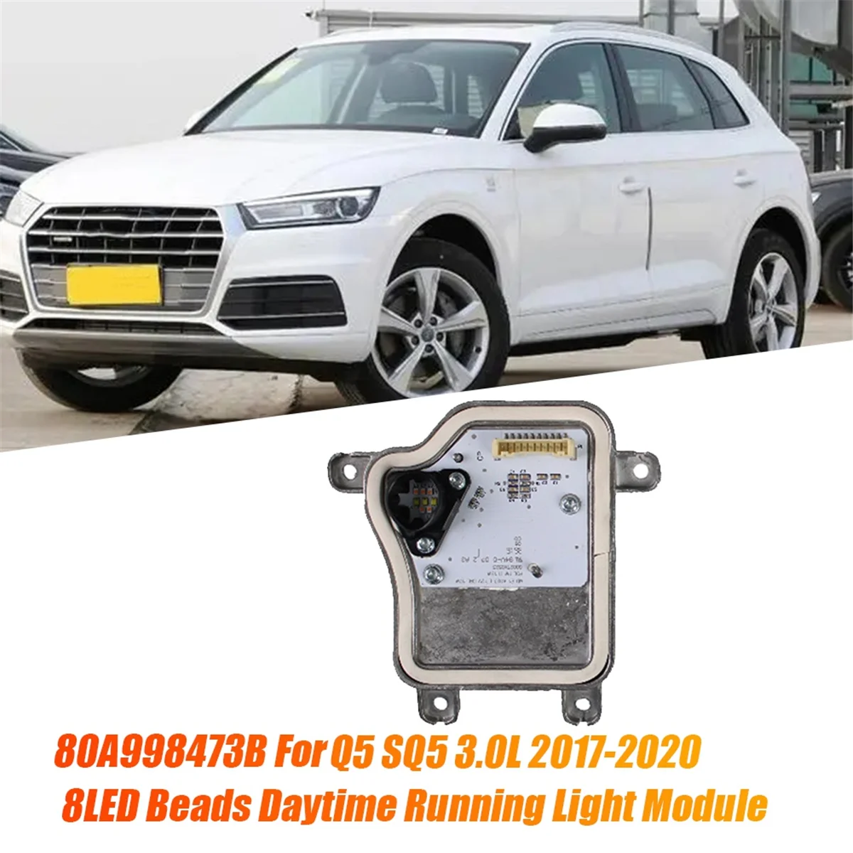 Светодиодный модуль правой передней фары DRL 80A 998474 B для Audi Q5 SQ5 3.0L 2017-2020 8LED бусины