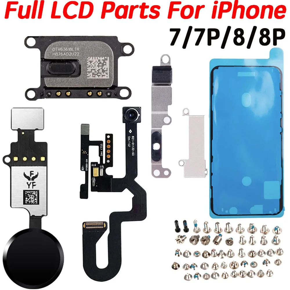 LCD маленькие детали для iPhone 7 7P 8 Plus f фронтальная камера Главная кнопка гибкий кабель ушной динамик с полным набором винтов Ремонт замены