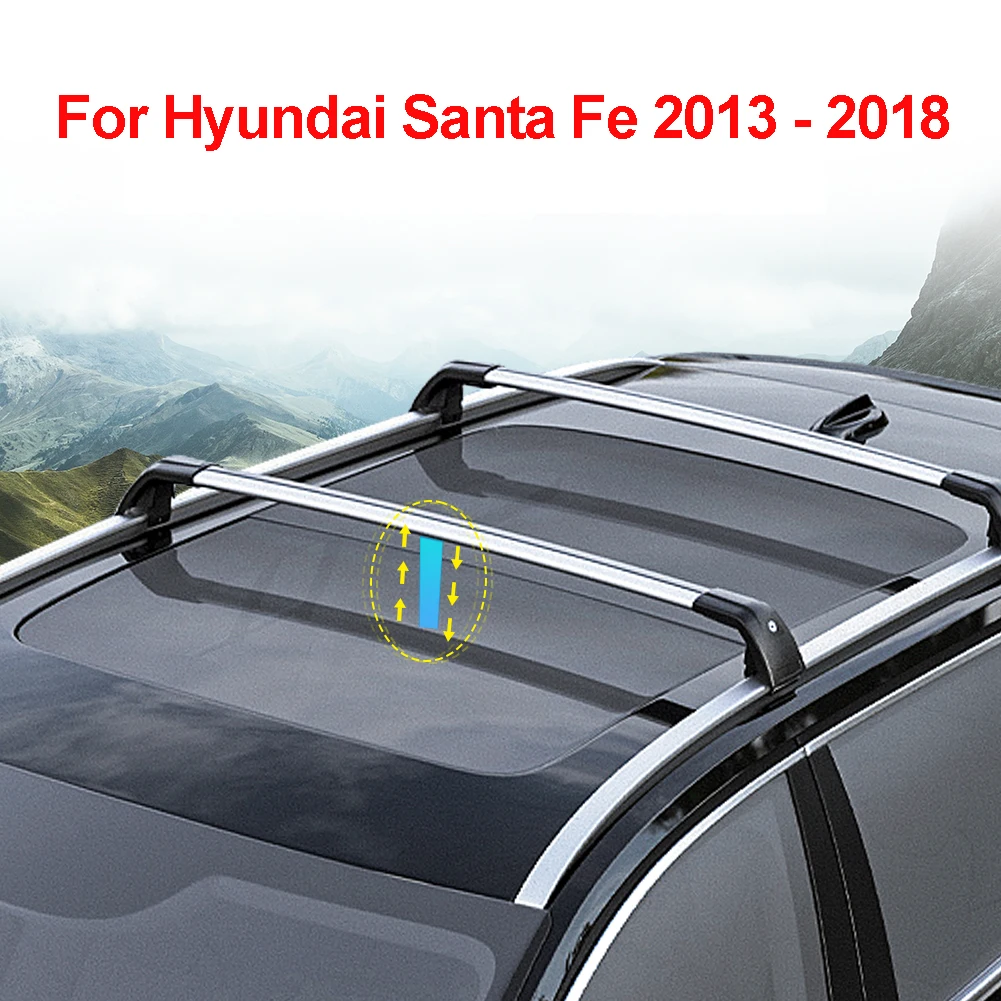 

Car Roof Bars For Hyundai Santa Fe 2013 2014 2015 2016 2017 2018 Aluminum Alloy Side Bars Cross Rails Roof Rack Luggage Carrier