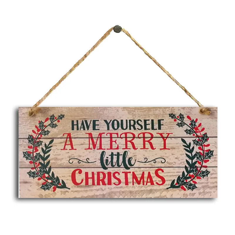 

"Have yourself a merry little christmas."Wooden Hanging Plaque Home Decoration