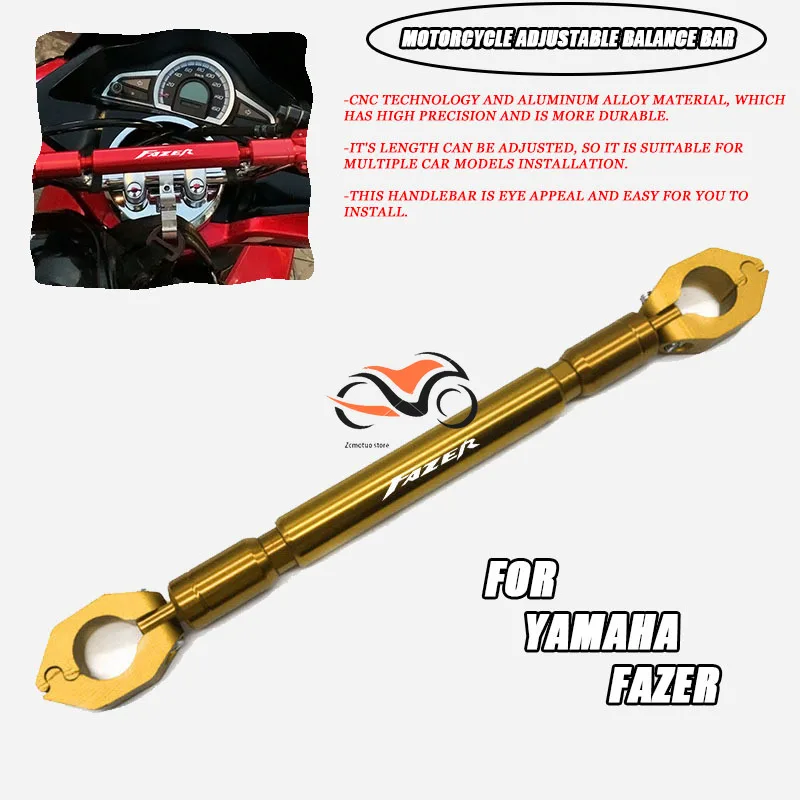 

FOR YAMAHA fazer Motorcycle Balance Bar 22mm CNC Aluminum Crossbar Extended Motorbike Reinforce Lever Accessories