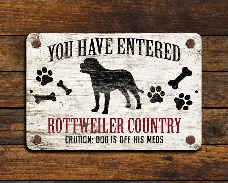 Rottweiler Country Funny Metal Sign
