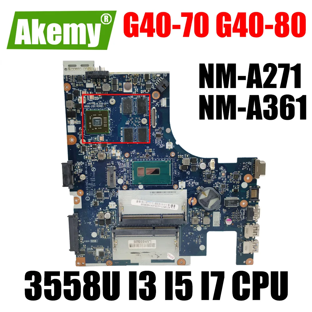 

NM-A271 NM-A361 материнская плата для LENOVO Ideapad G40-70 G40-80 материнская плата для ноутбука 2 Гб GPU 3558U I3 I5 I7 процессор 4-го поколения