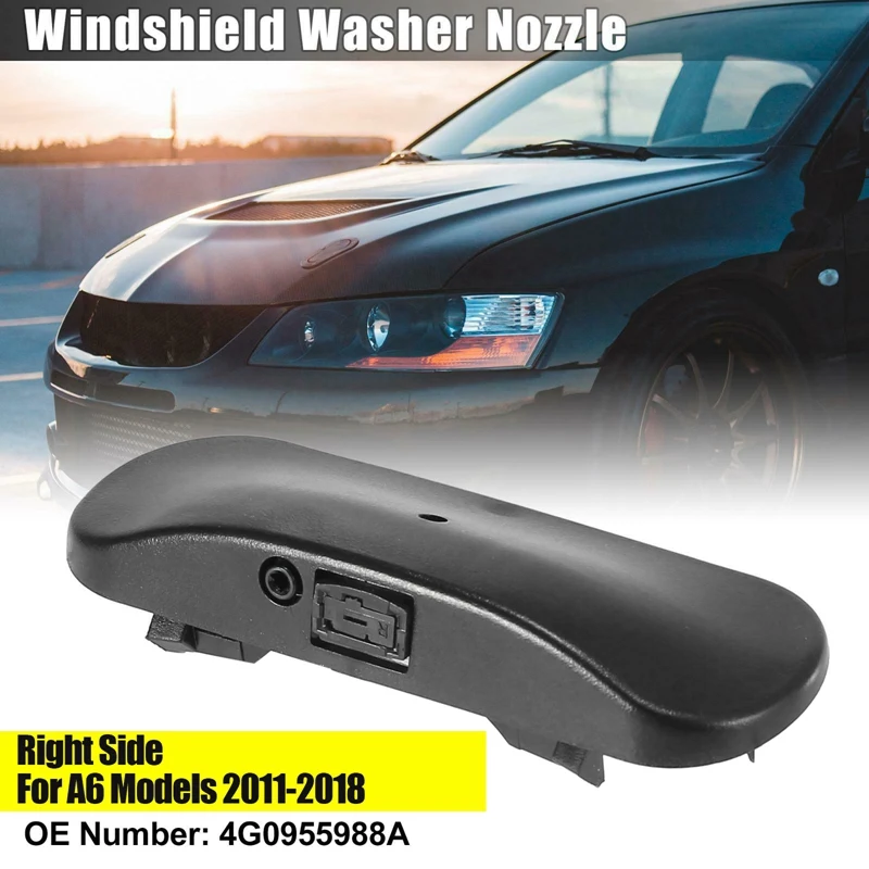 Форсунка омывателя лобового стекла правой стороны 4G0955988A для-A6 C7 Allroad S6 Rs6 2011-2018 с