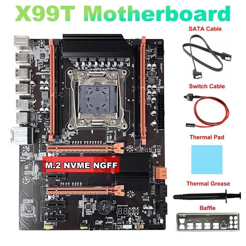 

X99T Motherboard+SATA Cable+Switch Cable+Baffle+Thermal Grease+Thermal Pad LGA2011-V3 M.2 NVME NGFF Support DDR4 4X16G