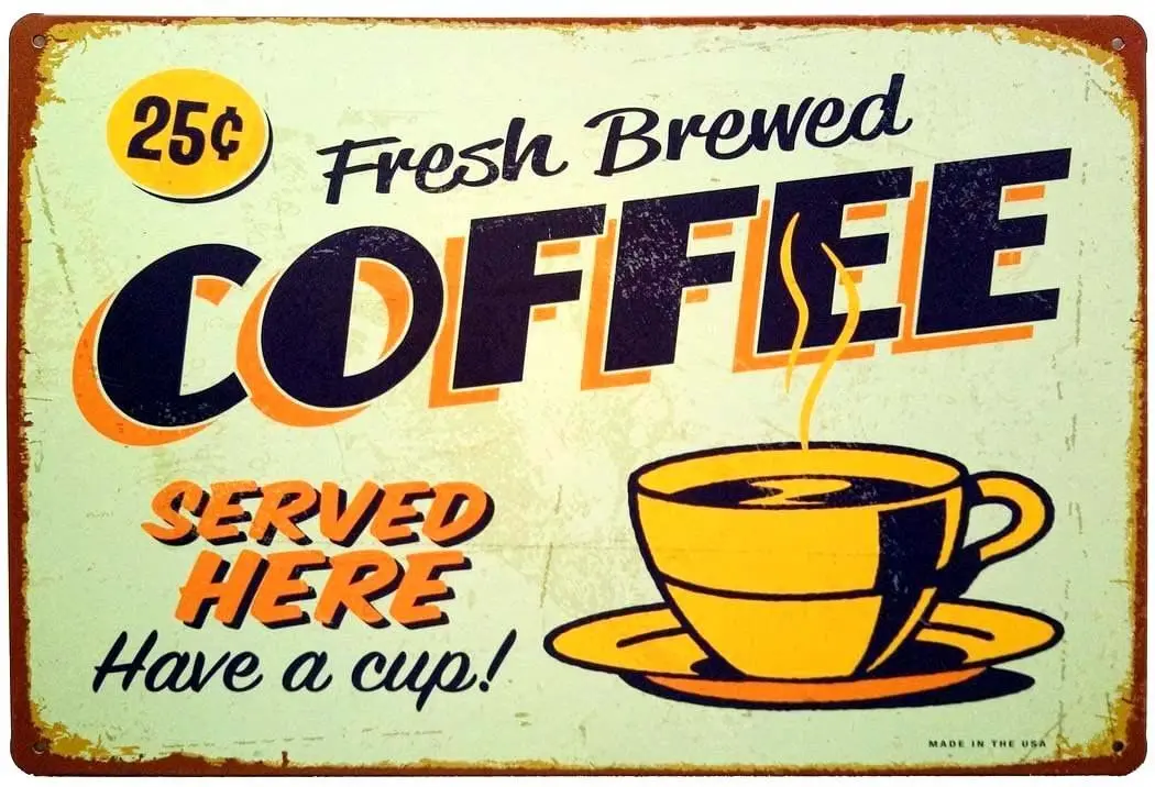 

Свежий завариваемый кофе, в наличии чашка-металлический Ретро Декор, винтажный жестяной знак 12X8