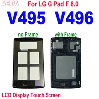 8 aaa lcd for lg g pad f 8 0 v495 v496 lcd display touch screen digitizer assembly frame for for lg v495 v496 lcd replacement