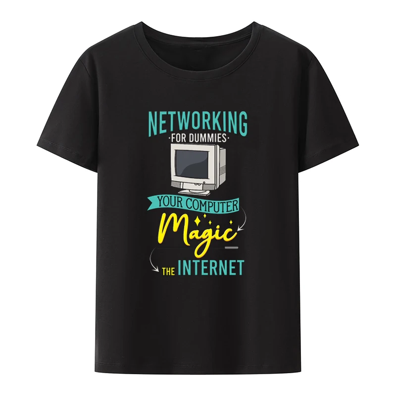 

Network Engineer Series Cotton T-Shirts Your Computer Magic To The Internet Comfortable Hipster Roupas Masculinas Top Y2k Style