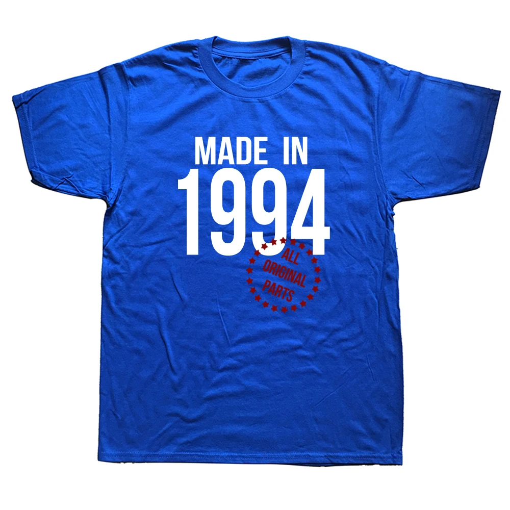 

Funny Made In 1994 T Shirts Birthday Gift Graphic Cotton Streetwear Short Sleeve Father Day Husband T-shirt Men