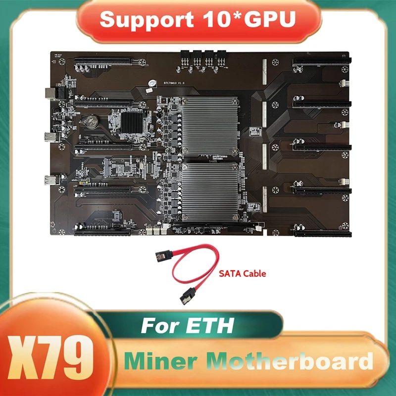 X79 BTC Mining Motherboard+SATA Cable 10XPCIE 8X GPU Slot LGA 2011 DDR3 For ETH Miner Mining X79 M10 Motherboard