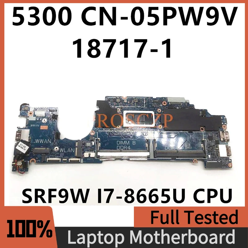 

CN-05PW9V 05PW9V 5PW9V High Quality Mainboard For DELL 5300 Laptop Motherboard 18717-1 With SRF9W I7-8665U CPU 100% Full Tested