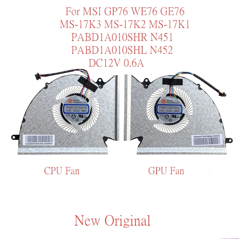 

Новый оригинальный охлаждающий вентилятор для ноутбука MSI GP76 WE76 GE76 MS-17K3 MS-17K2 PABD1A010SHR N451 PABD1A010SHL N452 DC12V