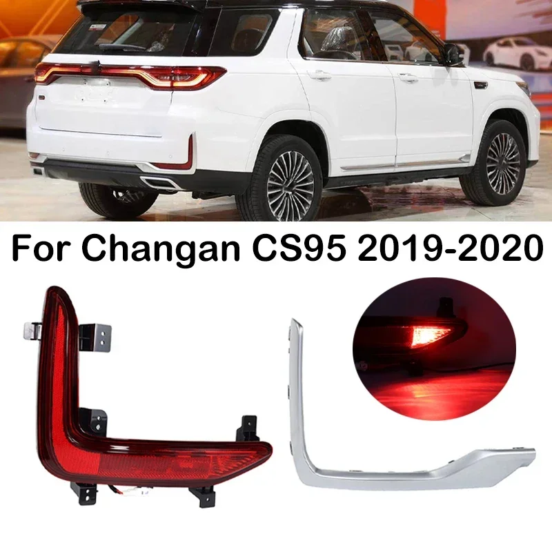 Новый! Для Changan CS95 2019 2020 автомобильный задний бампер стоп-сигнал фонарь