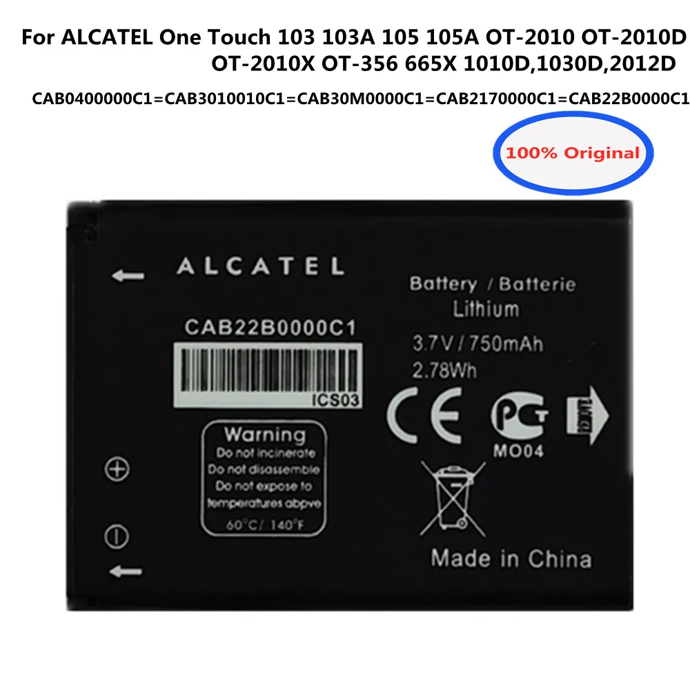 

CAB22B0000C1 CAB0400000C1 CAB3010010C1 CAB30M0000C1 CAB2170000C1 For ALCATEL One Touch 103 103A 105 105A OT-2010/2010D/X Battery
