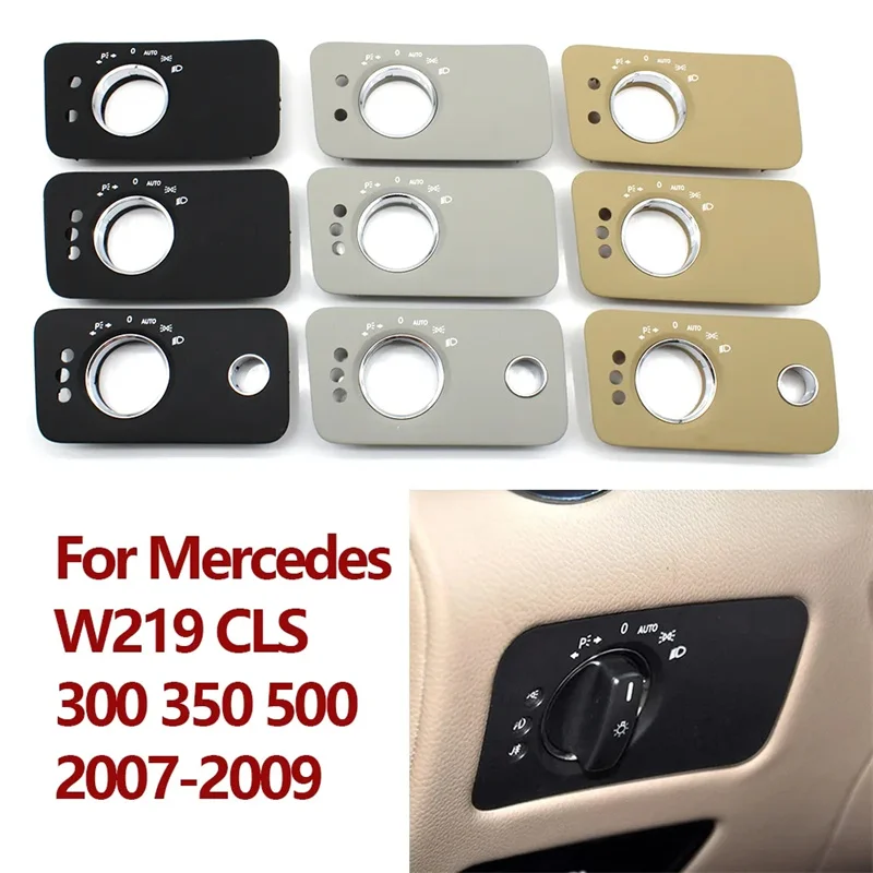 

For Mercedes Benz W219 CLS Class 300 350 500 2007-2009 Car Dashboard Headlight Switch Cover Trim Replacement