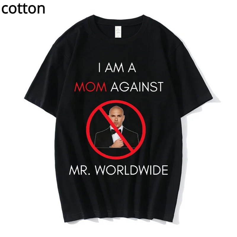 

Camiseta con estampado Gr fico I AM A MOM contra Mr. Worldwide para hombres y mujeres, camisetas holgadas informales de gran tam