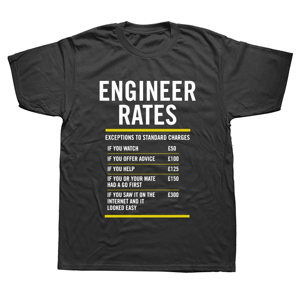 

Engineer Labour Rates T Shirt Mens Funny Fathers Day Dad Father Birthday Present Printed T-shirt Great Gift Short Sleeve Tops