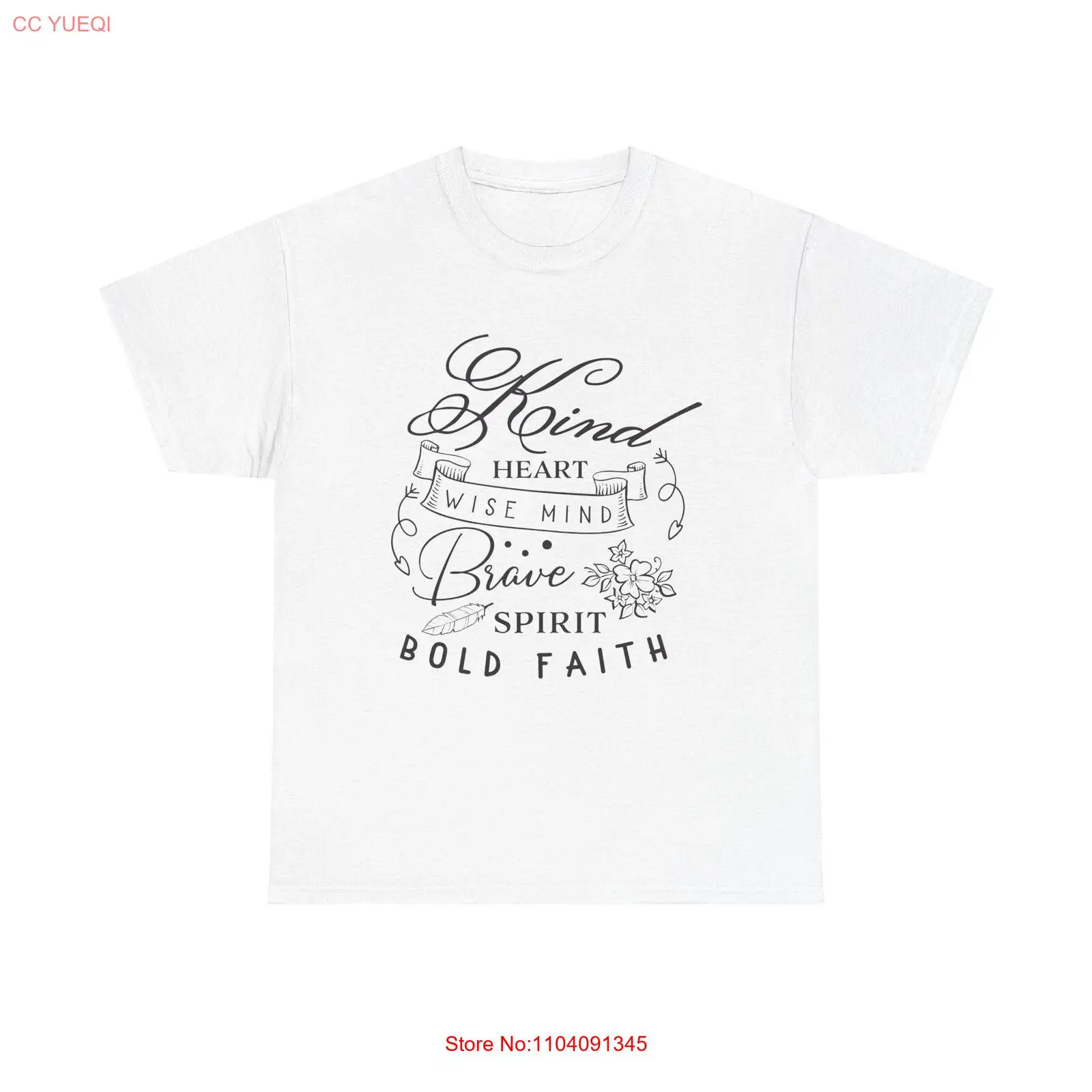 Kind Heart Wise Mind T-Shirt - quote brave spirit bold faith positive self love