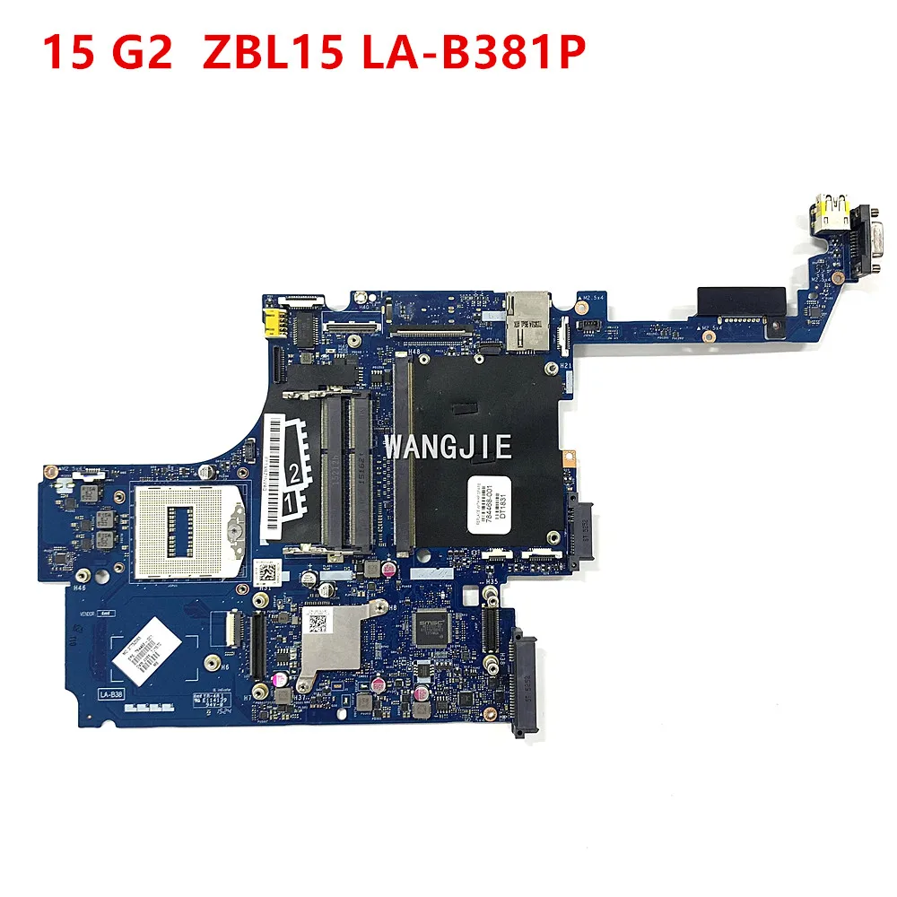 Материнская плата QM87 для ноутбука HP ZBOOK 15 G2 с графическим слотом 784468-001 784468-501 784468-601 ZBL15 LA-B381P 100% рабочий