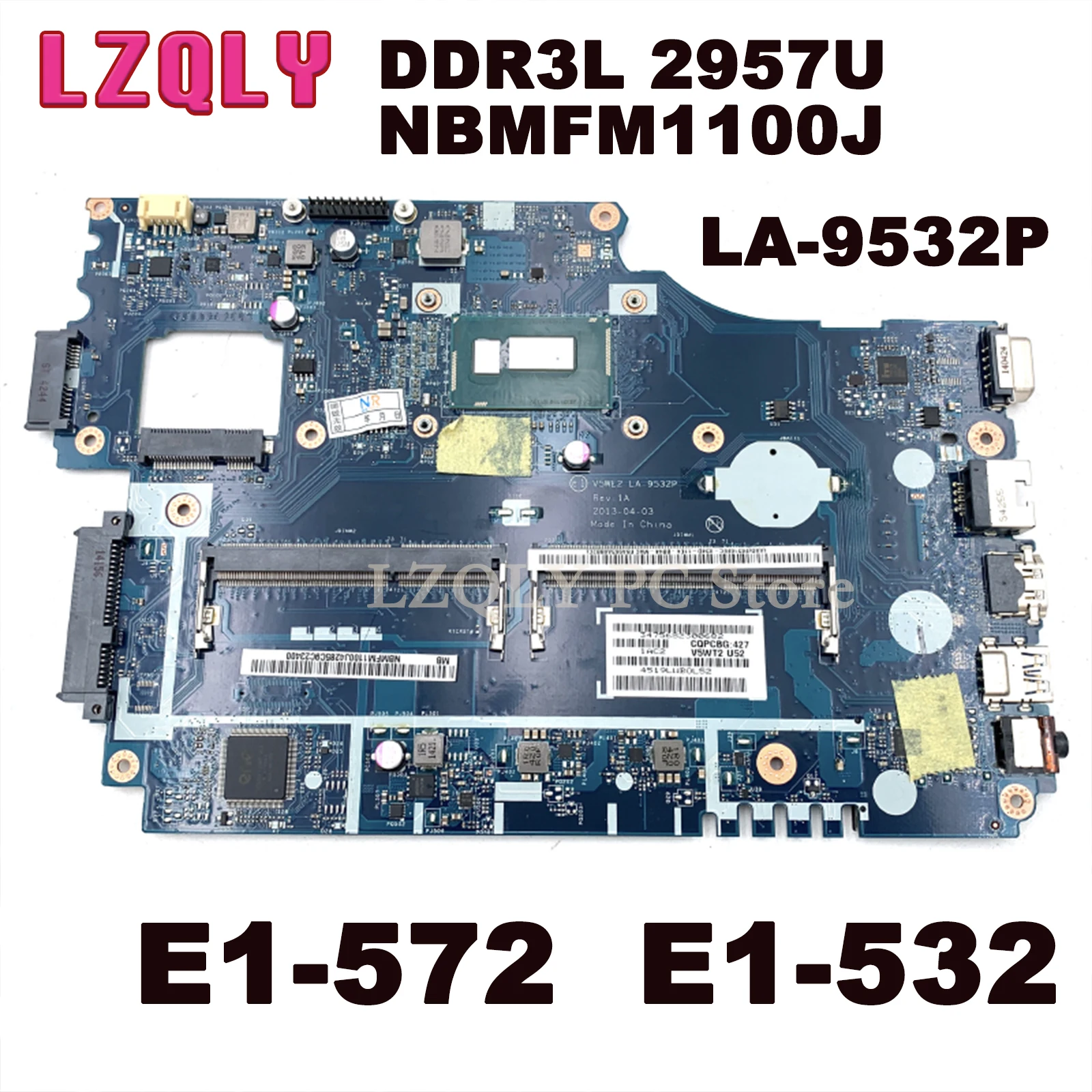

Материнская плата LZQLY для ноутбука Acer Aspire E1-572 NBMFM1100J, DDR3L 2957U, встроенная Mian плата, полный тест