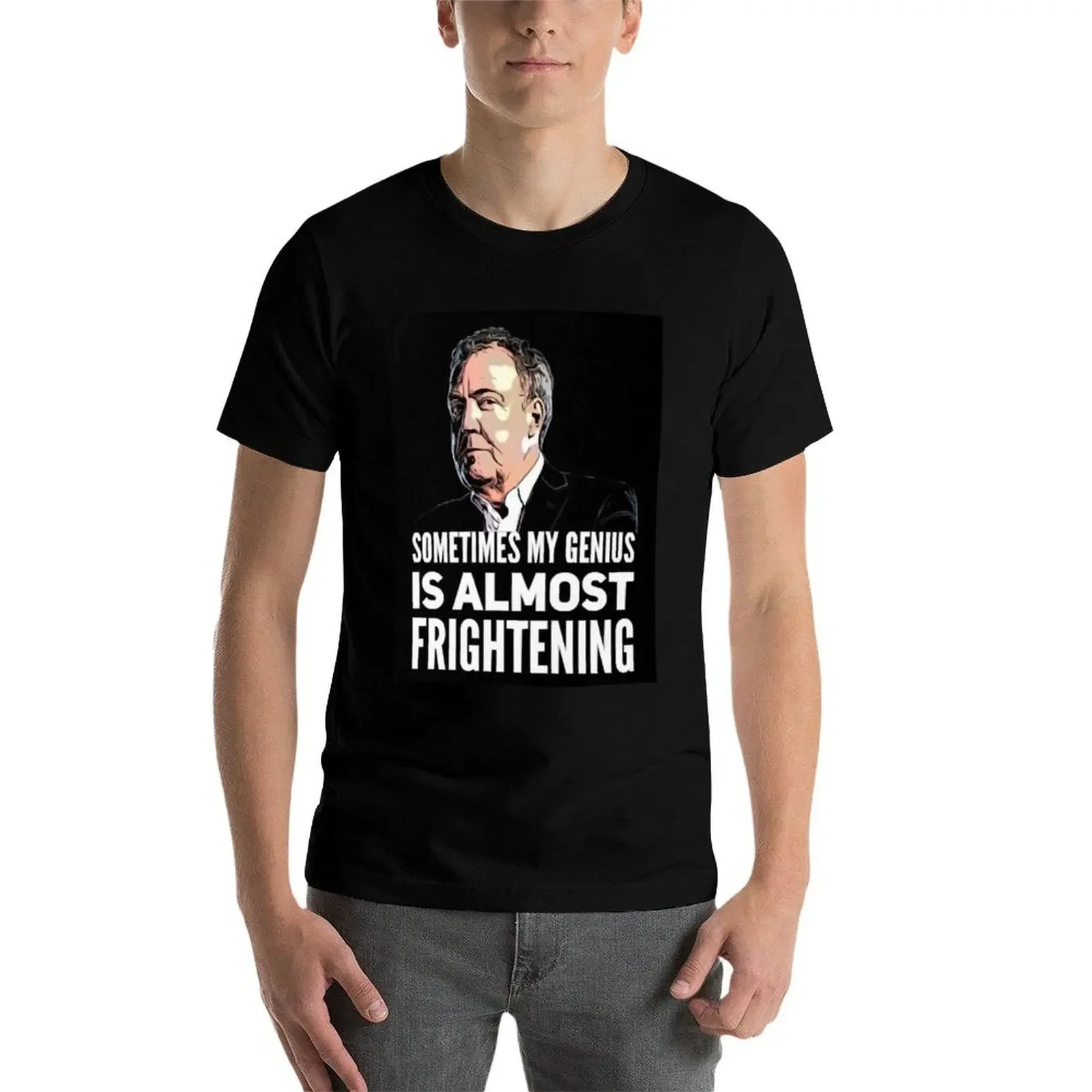 Футболка Jeremy Clarkson Sometimes My Genius Is Almost Frightening дизайнерские рубашки забавная рубашка