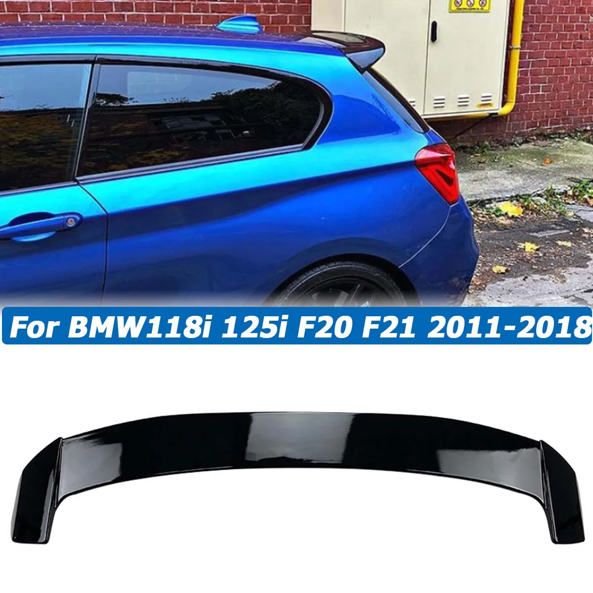 

For BMW 1 Series 118i 125i F20 F21 2011-2018 Rear Spoiler Fixed Wind Glossy Black Top Roof Wing Decoration Car Accessories