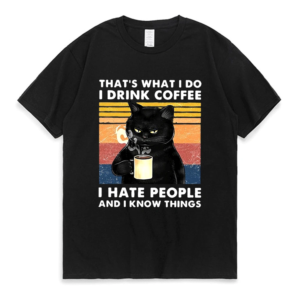 

Funny Black Cat T-shirt That's What I Do I Drink Coffee I Hate People Vintage T-shirts Summer Cotton T-Shirt Men's Streetwear
