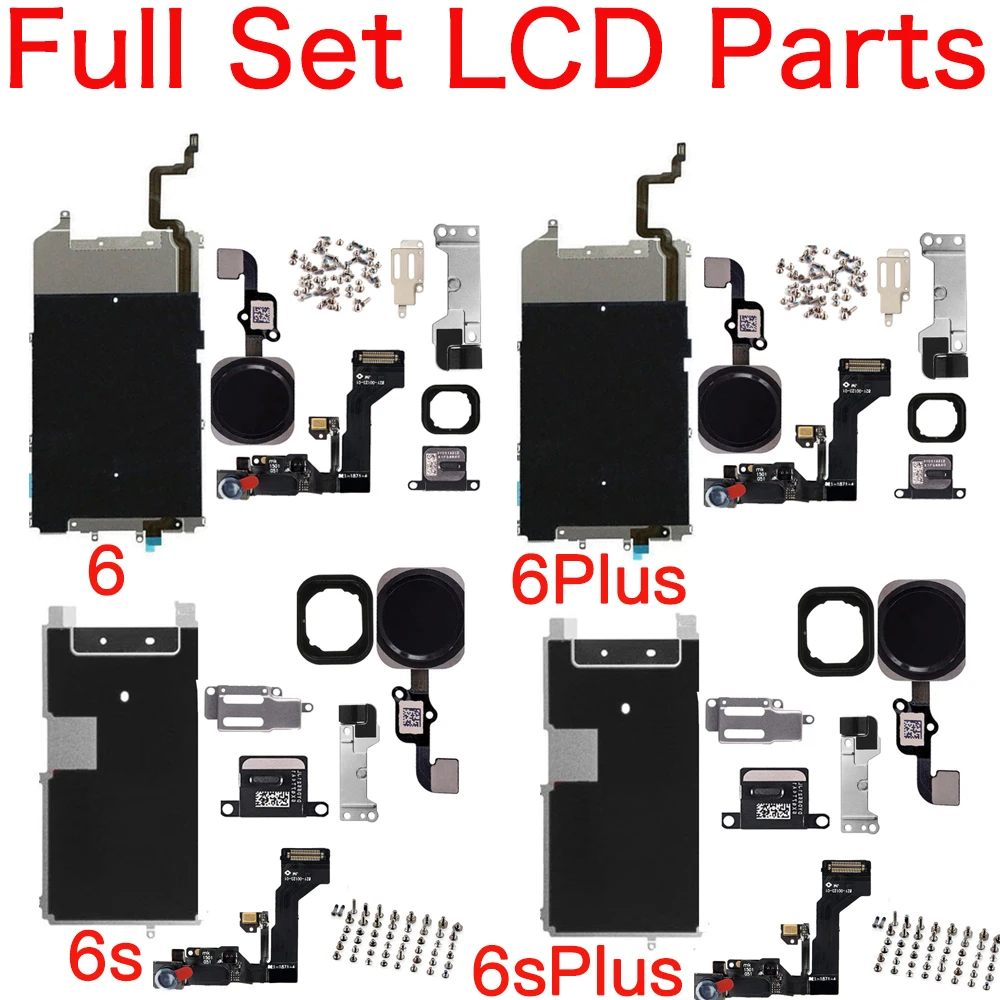 

Full Set LCD Parts For iPhone 6 6P 6S 6SPlus Metal Plate Front Camera Ear Speaker Home Button Flex Cable And All Screws