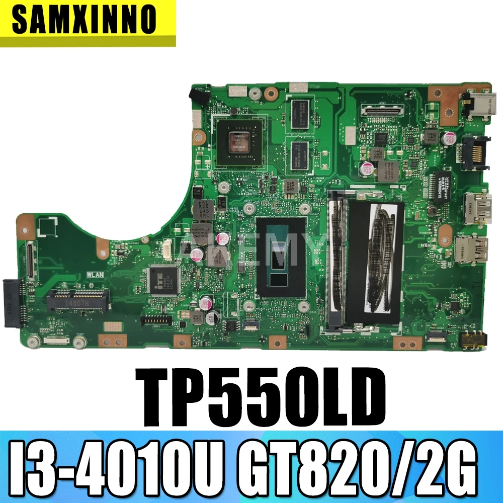 

SAMXINNO For ASUS TP550LD Laotop Mainboard TP550LA TP550LN TP550LD TP550L TP550 Motherboard with GT820/2G I3-4010U