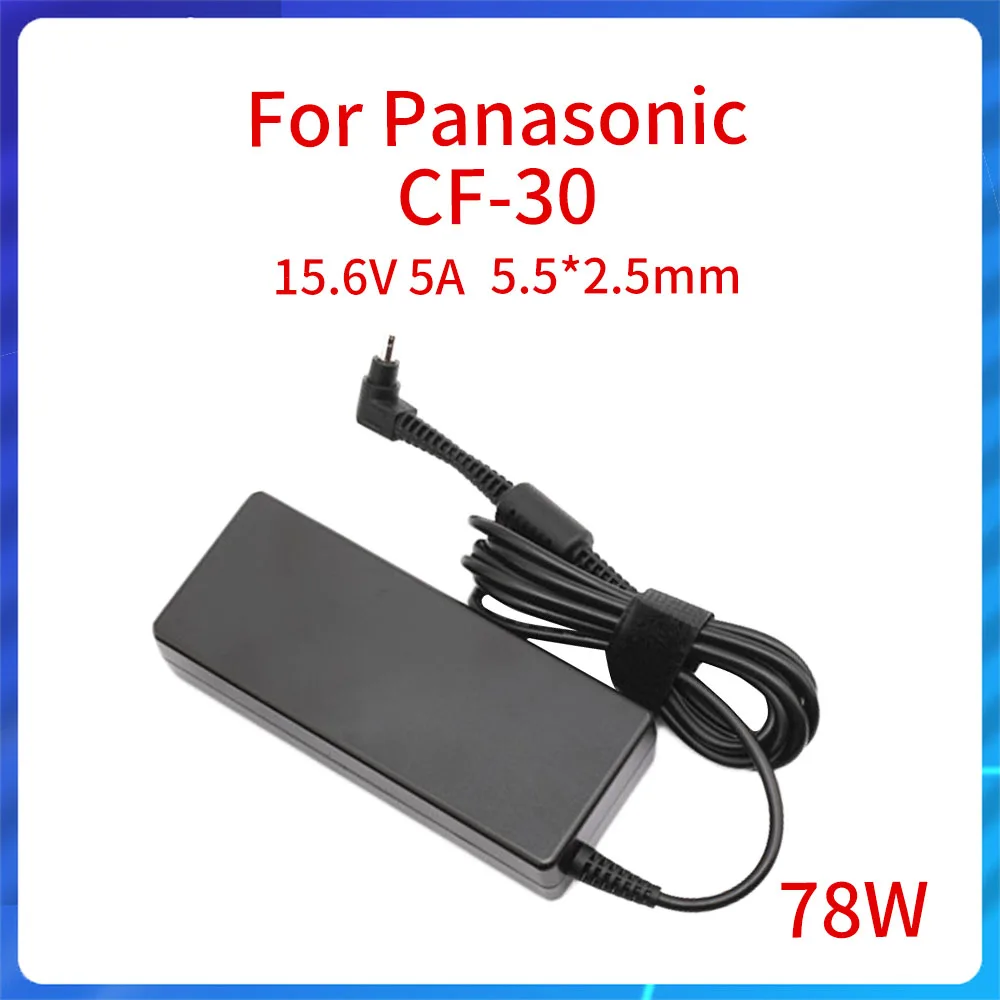 

New OEM Charger 15.6V 5A 78W for For Panasonic Toughbook CF-30 AC Power Adapter CF-AA1653A CF-AA1653A M CF-AA1653A M5 5.5x2.5mm