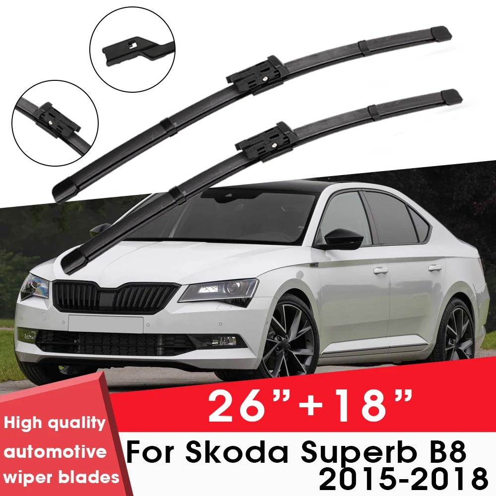 

Car Wiper Blade Blades For Skoda Superb B8 2015-2018 26"+18" Windshield Windscreen Clean Naturl Rubber Cars Wipers Accessories