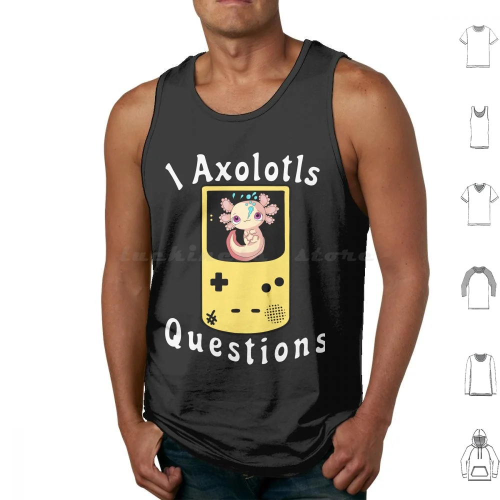 

Я купил вопросы, и вы Майка-жилет без рукавов I Axolotls вопросы и You Axolotl Just A Girl Axolotls Who