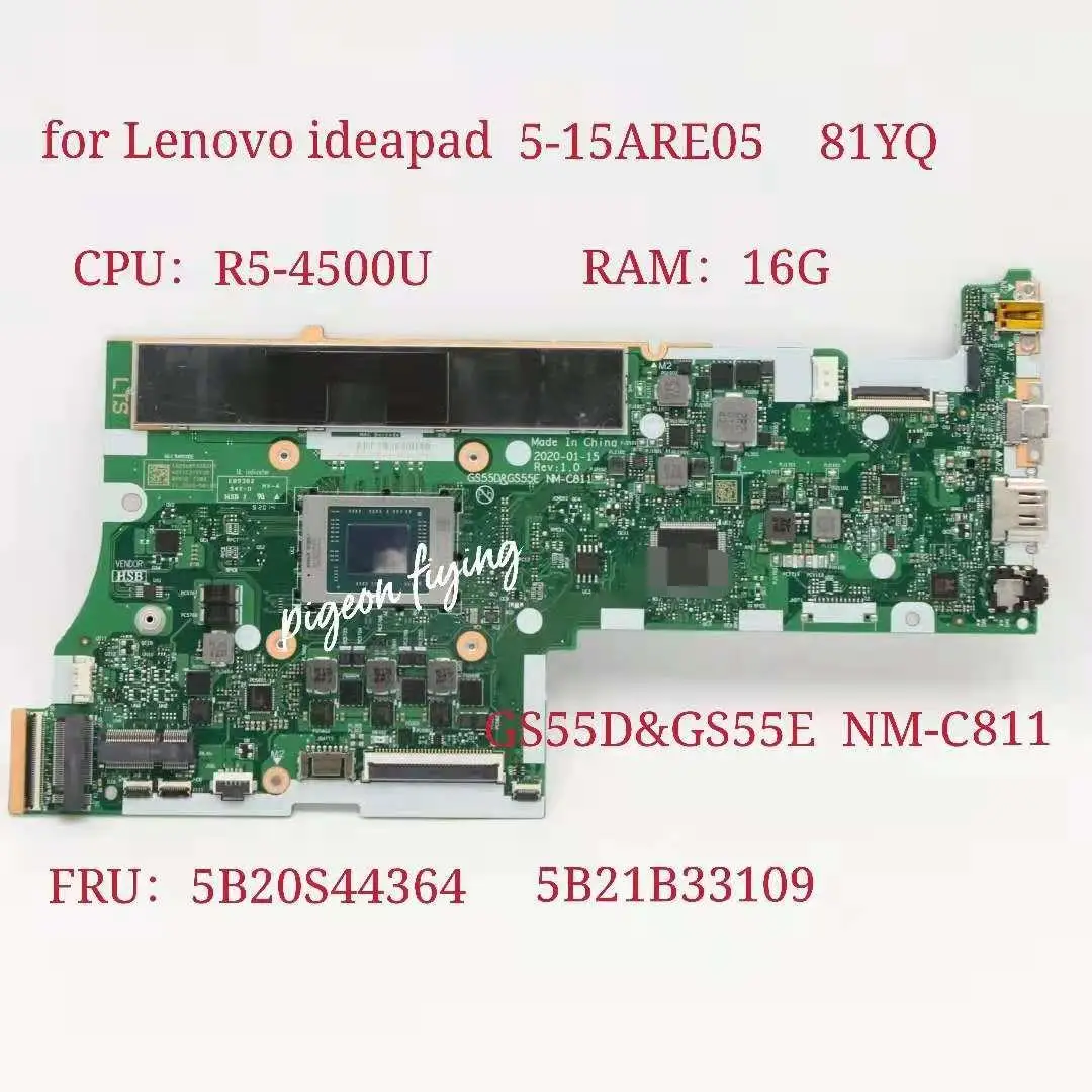 

GS55D & GS55E NM-C811 для Lenovo Ideapad 5-15ARE05 материнская плата для ноутбука CPU:R5-4500U UMA RAM:16G FRU:5B21B33109 5B20S44364 тест ОК