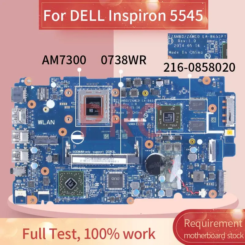     DELL Inspiron 5545 AM7300 LA-B651P 0738WR A10-7300 216-0858020 DDR3    