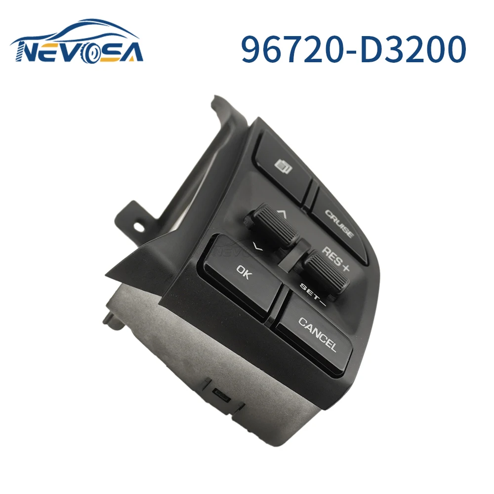 

NEVOSA Steering Wheel Cruise Control Switch 96720-D3200 For Hyundai Tucson IX35 2015 1.6T/2.0 96720D3200 96720-D31004X Parts