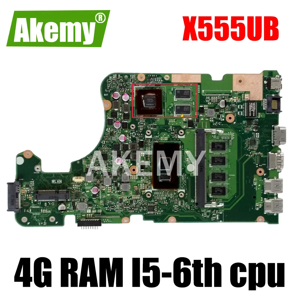 

Akemy Новинка! X555UB Материнская плата Asus X555UF X555UJ F555U X555UB X555UQ X555U материнская плата для ноутбука 4G RAM I5-6th cpu GT940M/2 ГБ