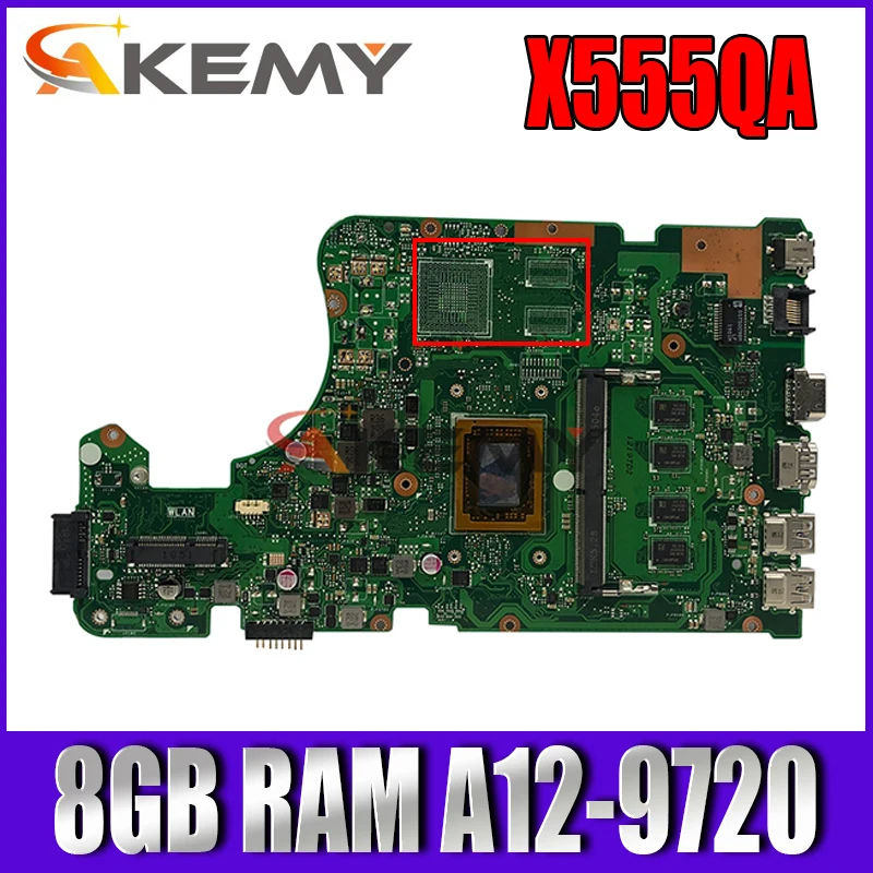 

Akemy For Asus X555Q A555Q X555QG X555QA x555bp x555b Laotop Mainboard X555QA Motherboard with A12-9720 8GB RAM