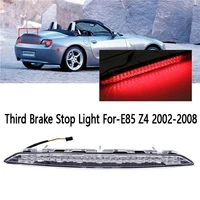 third brake stop light rear stop lamp 63256917378 for bmw e85 z4 2002 2008
