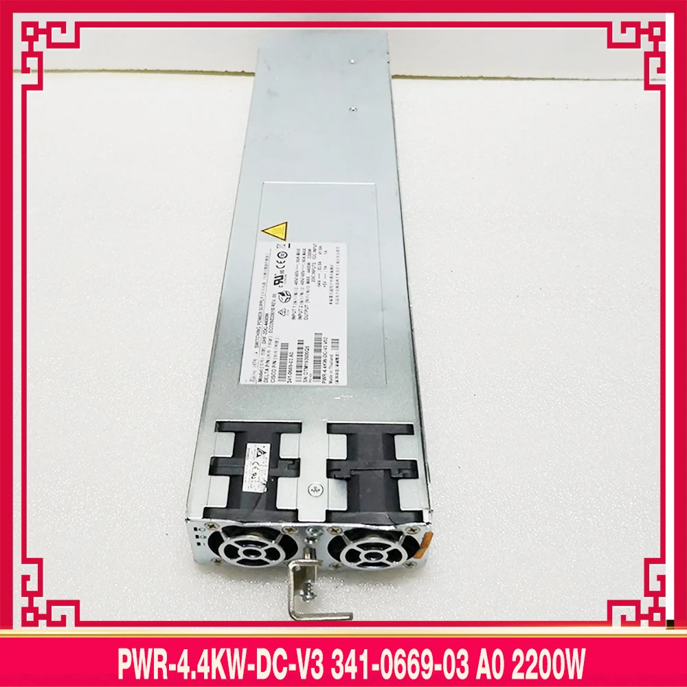 

PWR-4.4KW-DC-V3 341-0669-03 A0 2200W For CISCO Power Supply