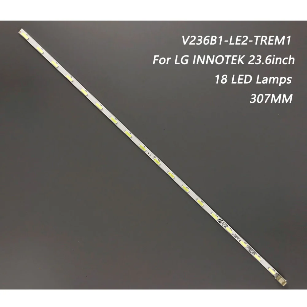 

LED backlight strip 18leds V236B1-LE2-TREM11 V236BJ1-LE2 for LG 24'' TH-24A403DX T24D310EX UN24H4500 24MT45D 22MA31D 24MT47D-PZ